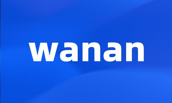 wanan