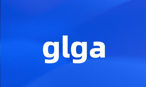 glga