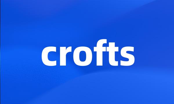 crofts