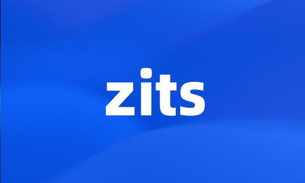 zits