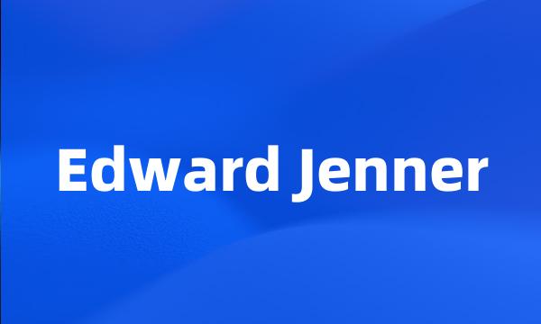 Edward Jenner