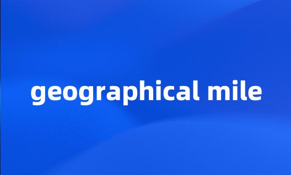 geographical mile