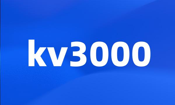 kv3000