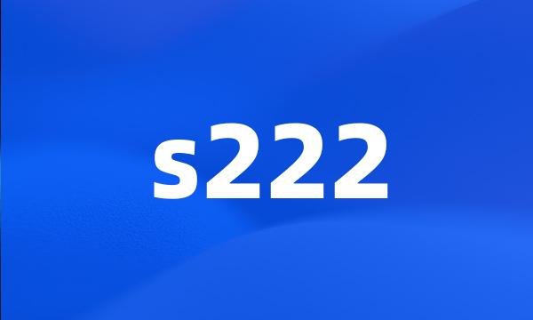 s222