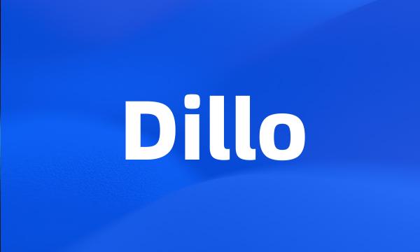 Dillo