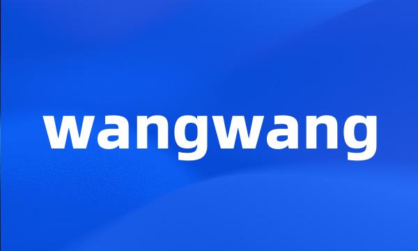 wangwang