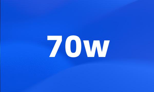 70w