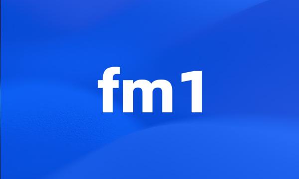 fm1