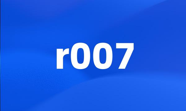 r007