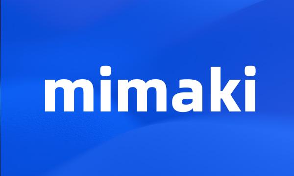 mimaki