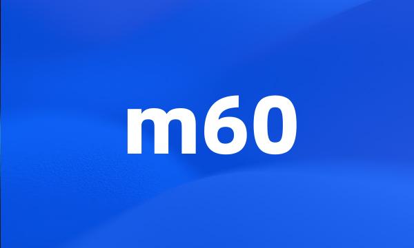 m60