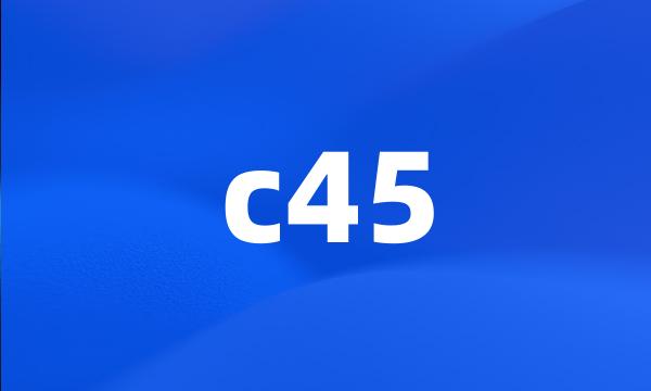 c45