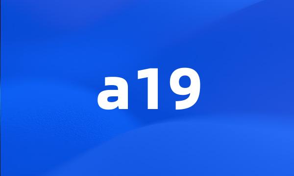 a19