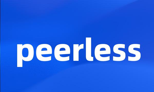 peerless