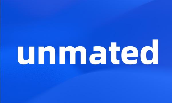 unmated