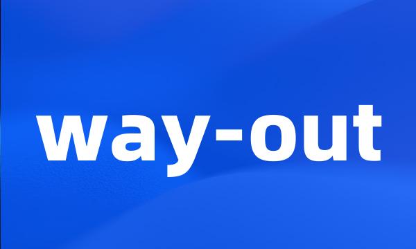 way-out