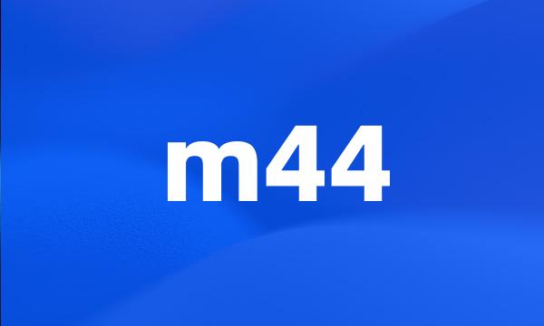 m44