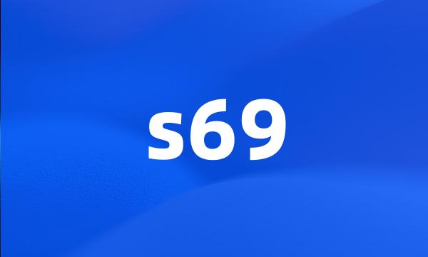 s69