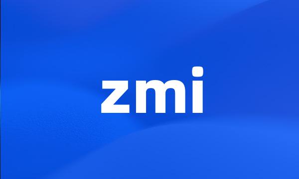 zmi