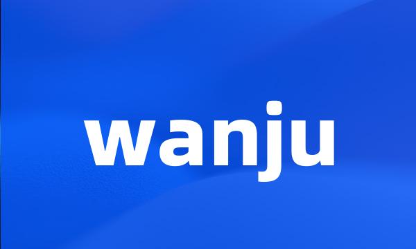 wanju