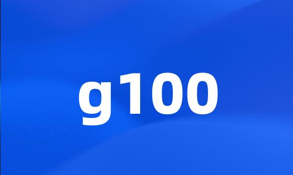 g100