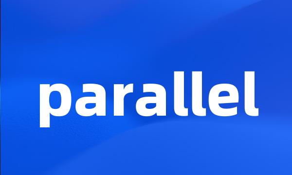 parallel