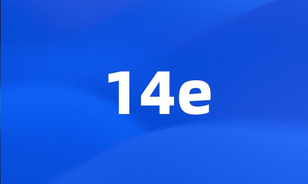 14e