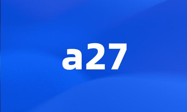 a27