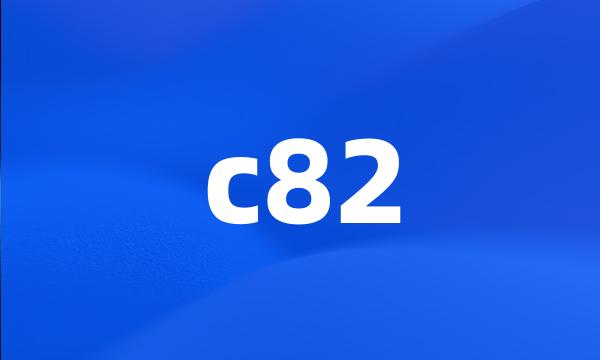 c82