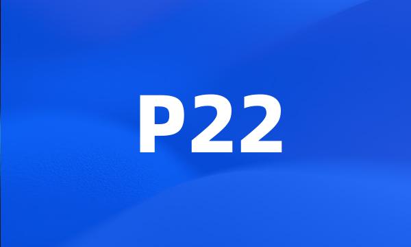 P22