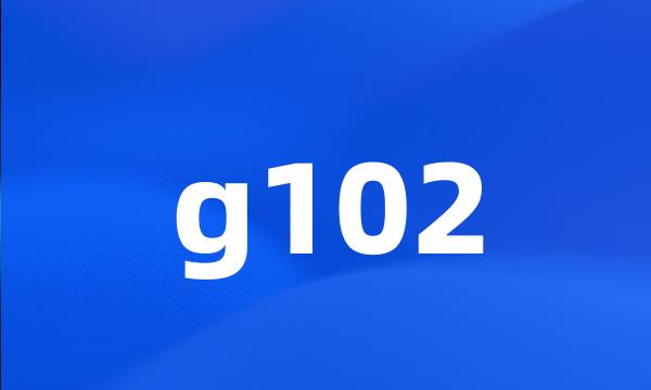 g102