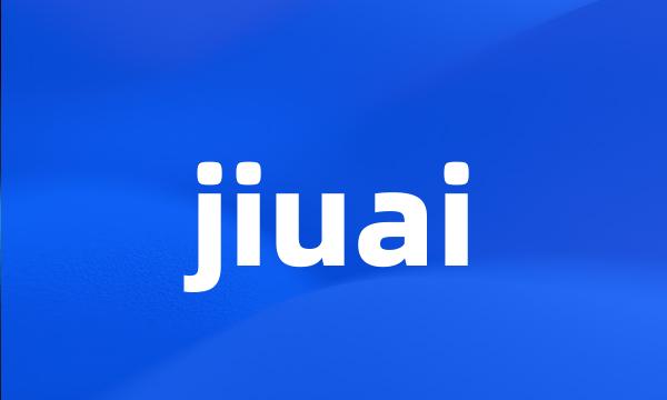 jiuai