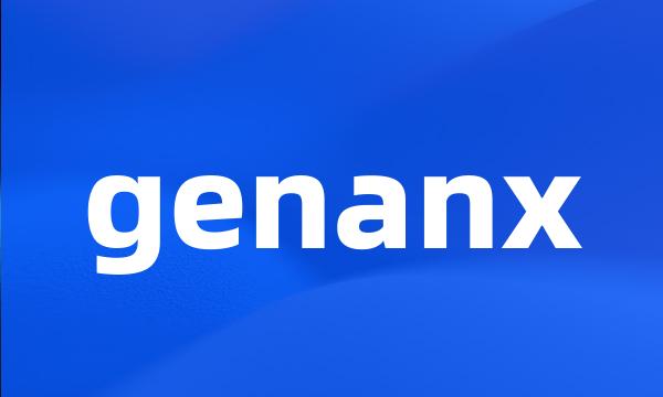 genanx