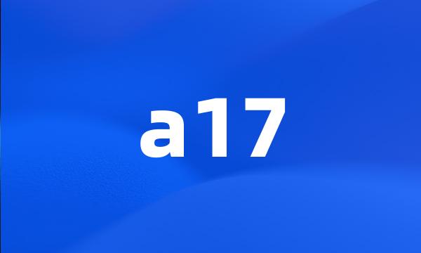 a17