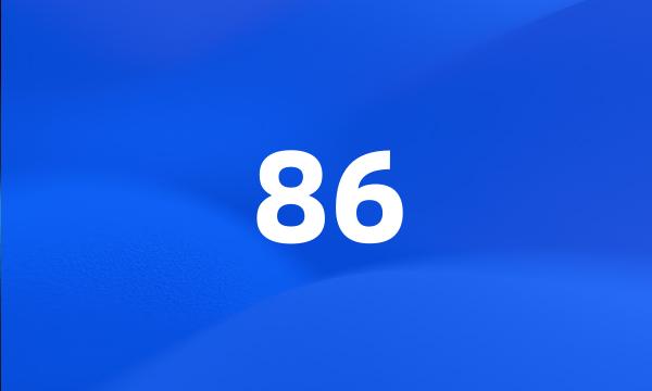 86