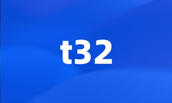 t32