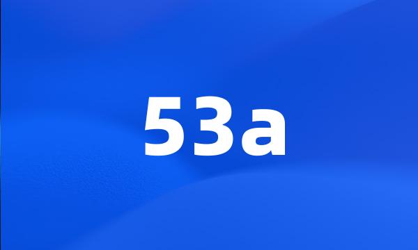 53a