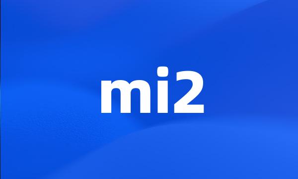 mi2