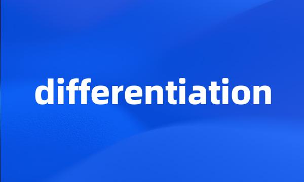 differentiation