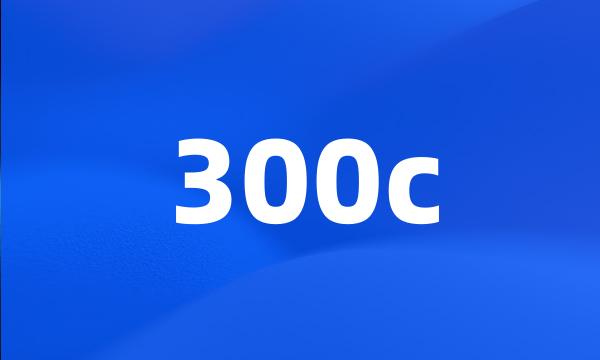 300c