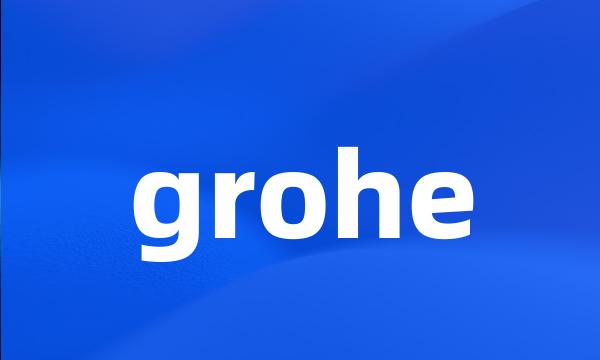 grohe