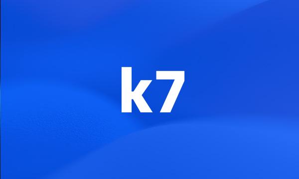 k7