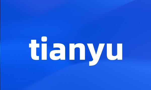 tianyu