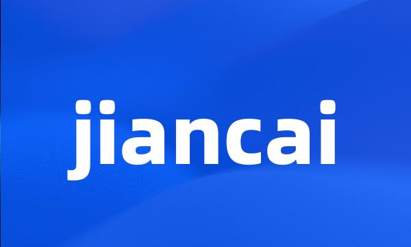 jiancai