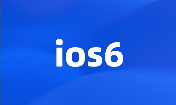 ios6