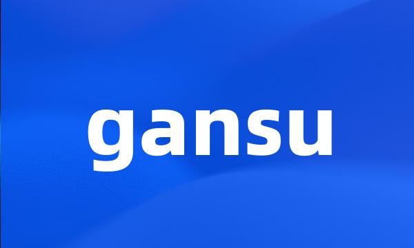 gansu