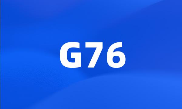 G76