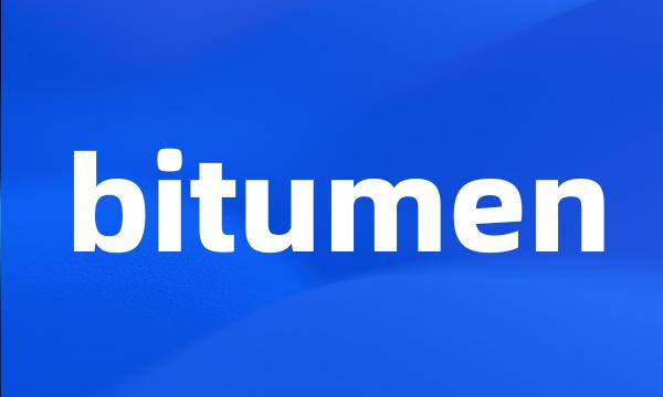 bitumen