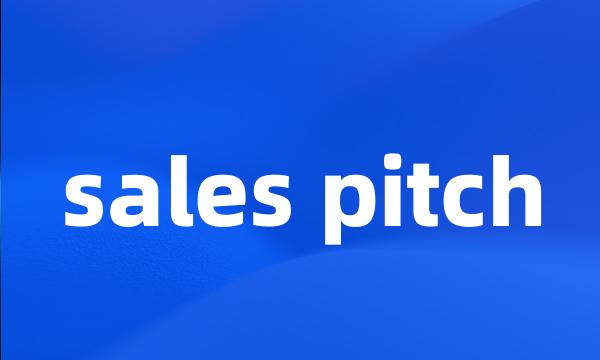 sales pitch