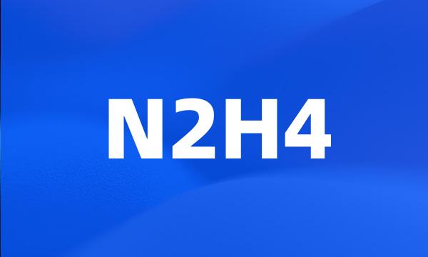 N2H4